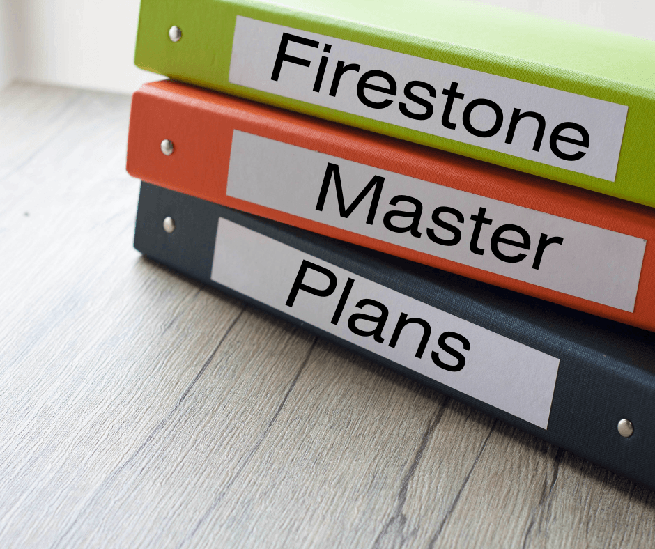 Firestone Master Plans